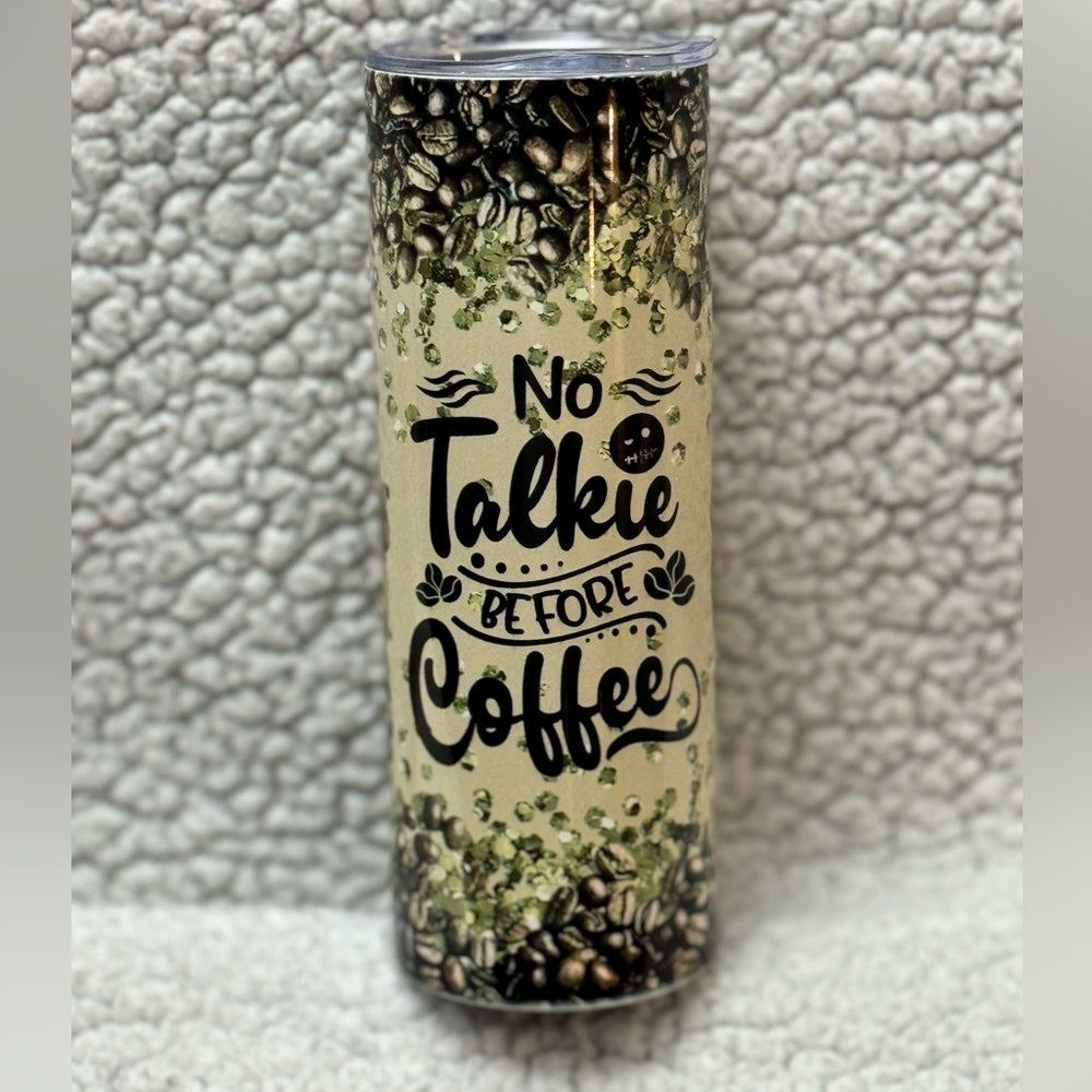 No talkie before coffee 20 ounce skinny tumbler